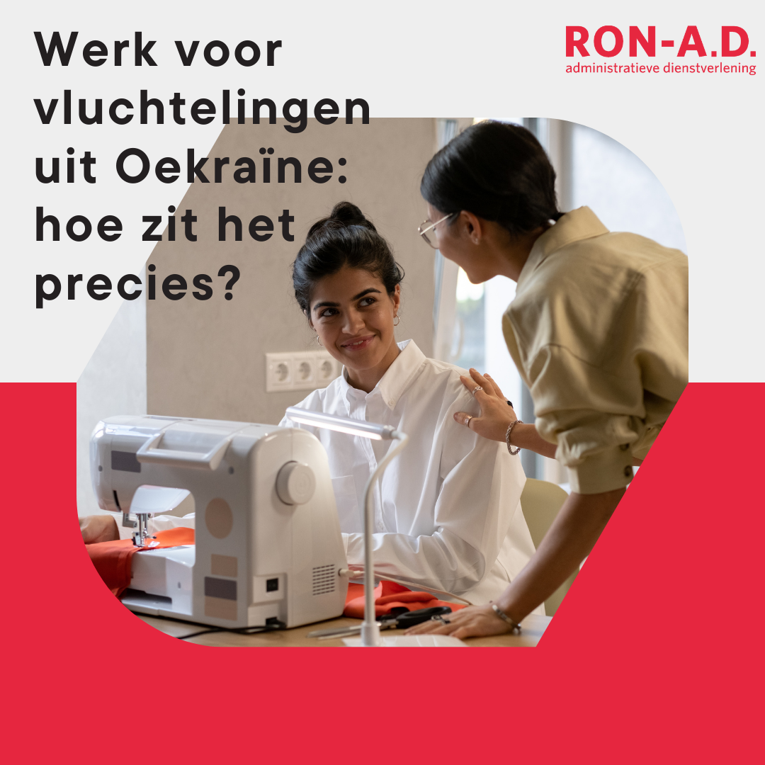 Werk voor vluchtelingen uit Oekraïne. Hoe zit het precies?