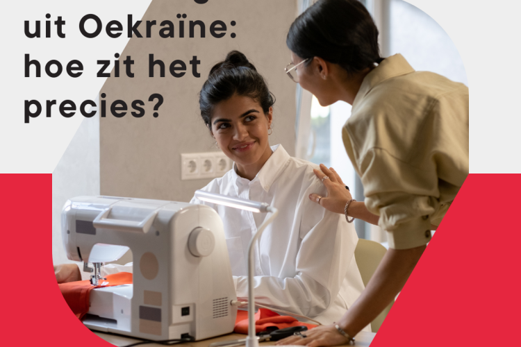 Werk voor vluchtelingen uit Oekraïne. Hoe zit het precies?